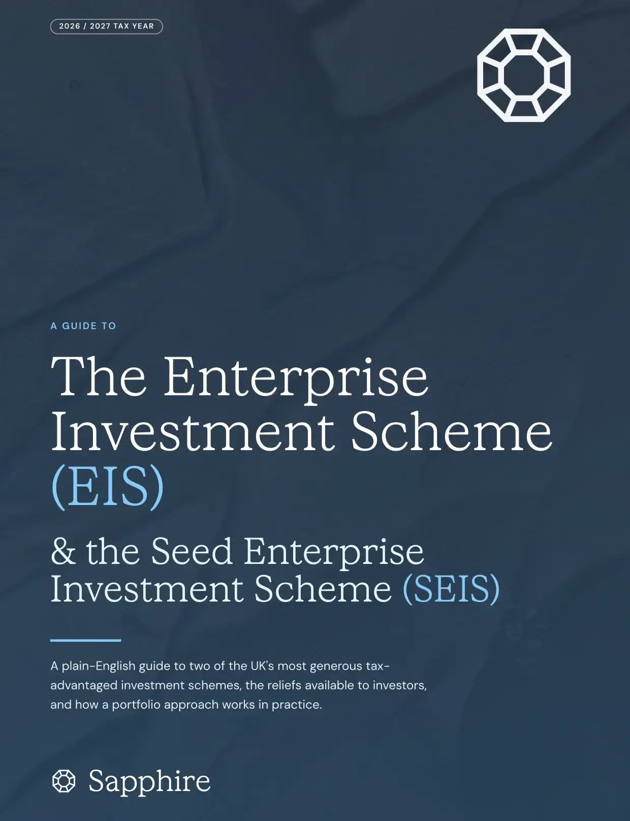 The Sapphire guide to Enterprise Investment Schemes (EIS) and Seed Enterprise Investment Scheme (SEIS).